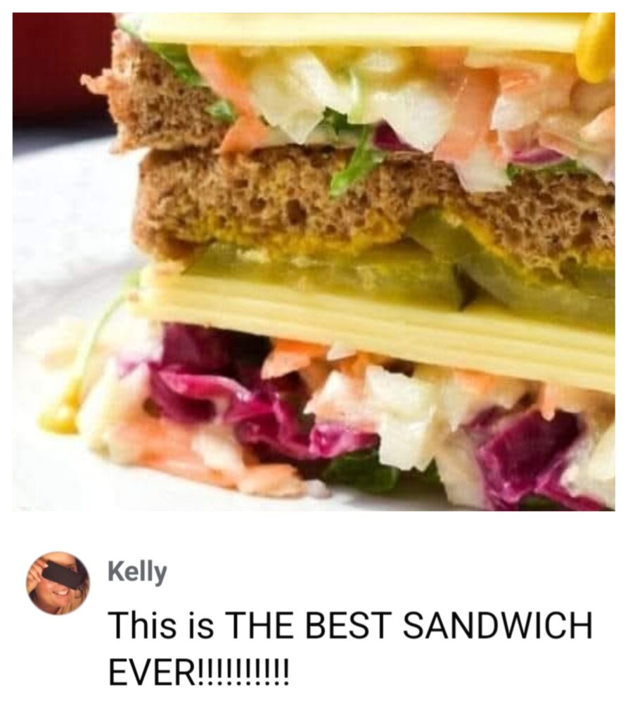 readers comment - best sandwich ever!