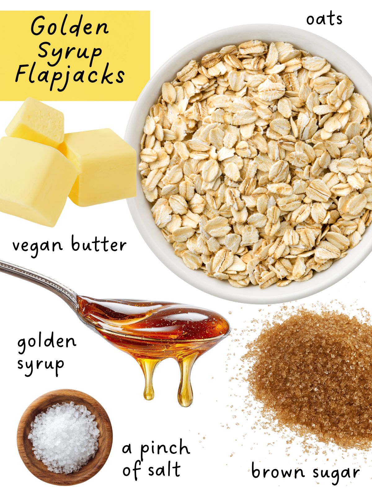 Ingredients for Golden Syrup Flapjacks including oats, vegan butter, golden syrup and brown sugar.