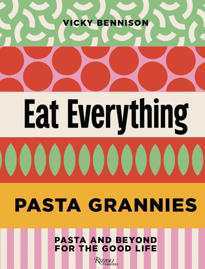 Eat Everything Pasta Grannies Cookbook by Vicky Bennison cover.